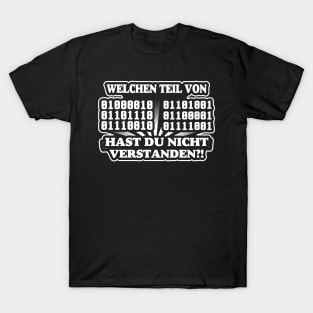 Informatiker Binär Verständnis Lustig Welchen Teil Verstanden T-Shirt